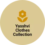 Business logo of Yasshvi clothes Collection