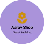 Business logo of Aarav shop