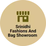 Business logo of SRINIDHI FASHIONS AND BAG SHOWROOM