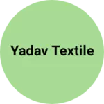 Business logo of Yadav textile