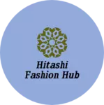 Business logo of Hitashi Fashion Hub