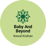 Business logo of Baby and Beyond
