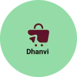 Business logo of Dhanvi