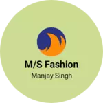 Business logo of M/S FASHION
