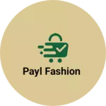 Business logo of Payl fashion