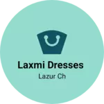 Business logo of Laxmi dresses