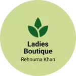 Business logo of Ladies boutique