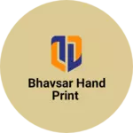 Business logo of Bhavsar hand print
