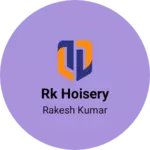 Business logo of RK HOISERY