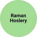 Business logo of Raman hoslery