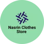 Business logo of Nasrin clothes store