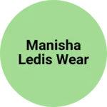 Business logo of Manisha ledis wear
