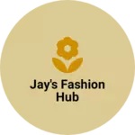 Business logo of Jay's Fashion Hub