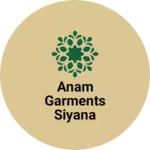 Business logo of Anam garments siyana