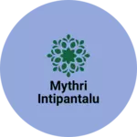 Business logo of Mythri Intipantalu