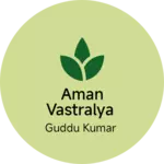 Business logo of Aman Vastralya
