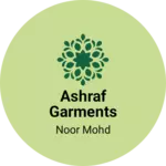 Business logo of Ashraf Garments