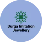 Business logo of DURGA IMITATION JEWELLERY