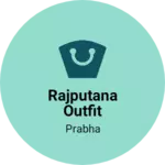 Business logo of Rajputana outfit