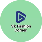 Business logo of VK Fashion Corner