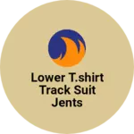Business logo of Lower t.shirt track suit jents