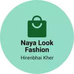 Business logo of Naya look fashion