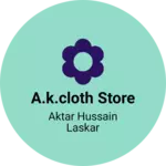 Business logo of A.K.Cloth store