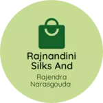 Business logo of Rajnandini silks and sarees