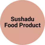 Business logo of Sushadu Food Product