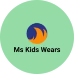 Business logo of Ms kids wears