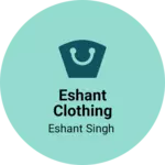 Business logo of Eshant clothing