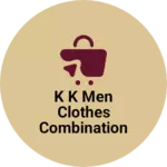 Business logo of K k men clothes combination