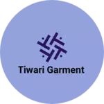 Business logo of Tiwari garment