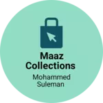 Business logo of Maaz collections