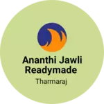 Business logo of Ananthi jawli readymade