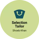 Business logo of Selection tailor