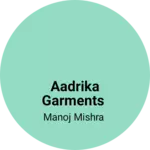 Business logo of Aadrika garments