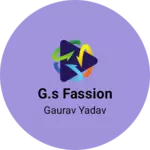 Business logo of G.S FASSION