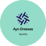 Business logo of Ayn dresses