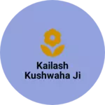 Business logo of Kailash kushwaha ji