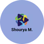 Business logo of Shourya M.