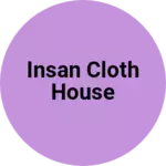 Business logo of INSAN CLOTH HOUSE