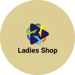 Business logo of Ladies shop