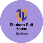 Business logo of Shubam suit House