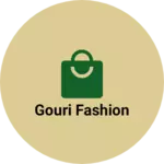 Business logo of Gouri Fashion