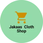 Business logo of Jakaas Cloth shop