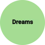 Business logo of Dreams