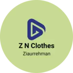 Business logo of Z N CLOTHES