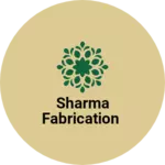 Business logo of Sharma fabrication