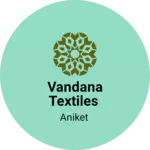 Business logo of Vandana textiles